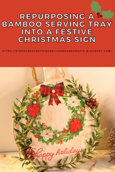 Repurposing A Bamboo Serving Tray Into A Festive Christmas Sign